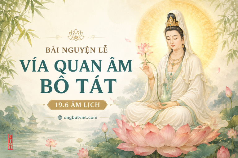 BÀI NGUYỆN LỄ VÍA QUAN ÂM BỒ TÁT 19.6 ÂM LỊCH